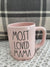 Rae Dunn "Most Loved Mama" Powder Pink Mug Collection