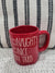 Rae Dunn "Naughty, Nice, I Tired" Red Mug Holiday Collection