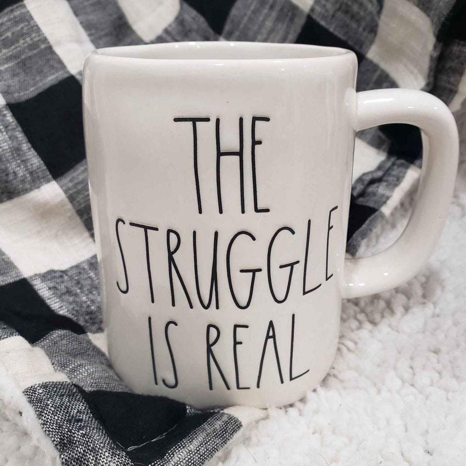 Rae Dunn "THE STRUGGLE IS REAL" White Mug Collection