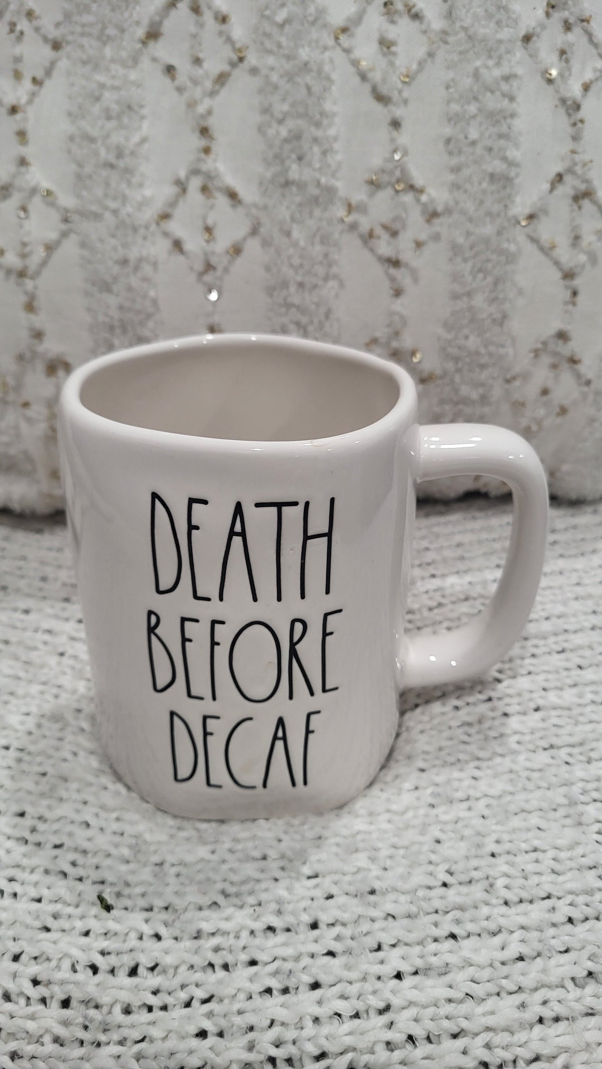 Rae Dunn &quot;Death Before Decaf&quot; White Mug Collection