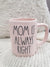 Rae Dunn "Mom is Always Right" Powder Pink Mug Collection