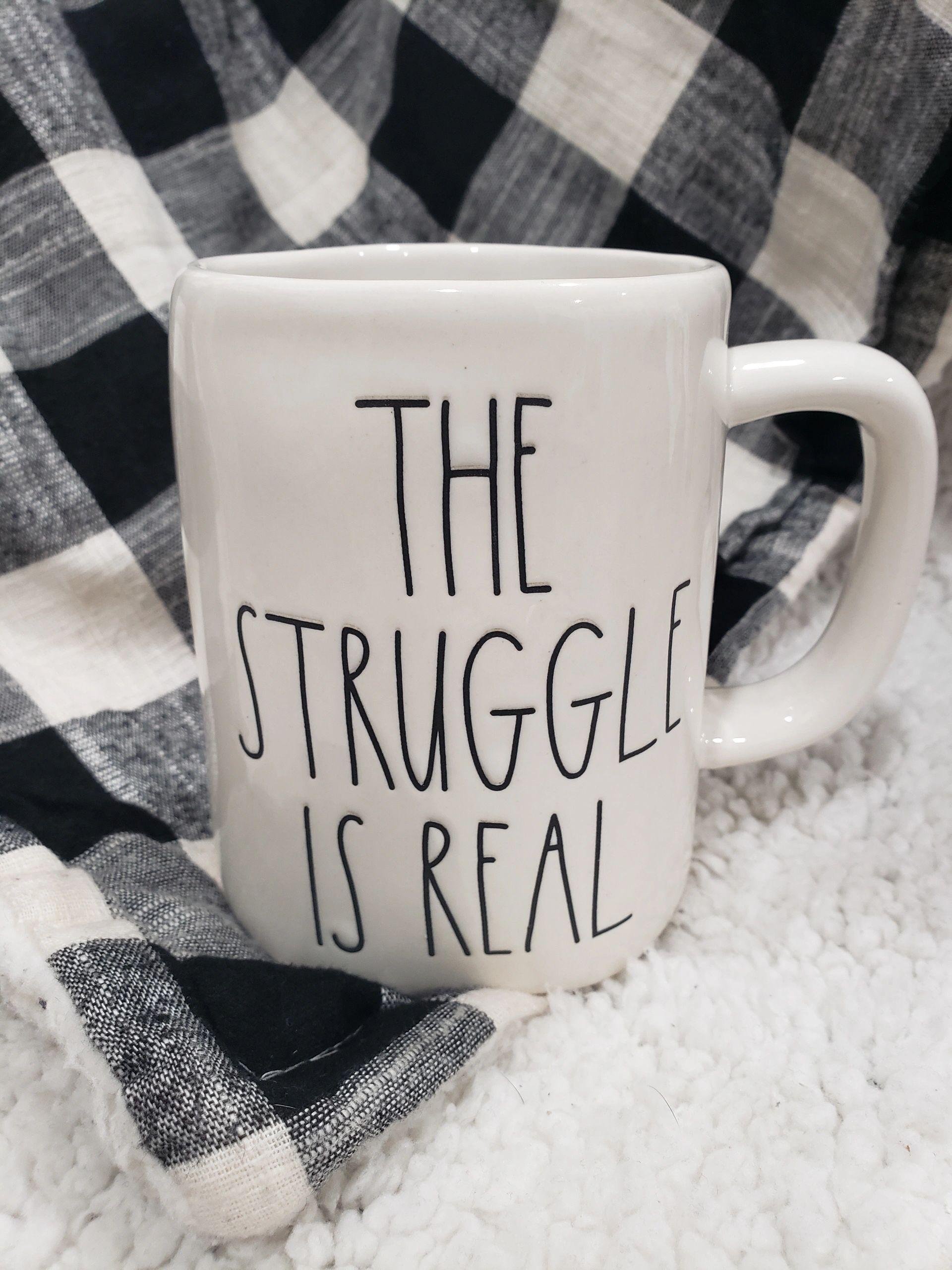 Rae Dunn "The Struggle Is Real" Mug Collection