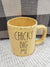 Rae Dunn "Chicks Dig Me" Yellow Mug Collection