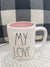 Rae Dunn "My Love" Mug Collection