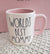 Rae Dunn "World's Best Mommy" Mug Mom Collection